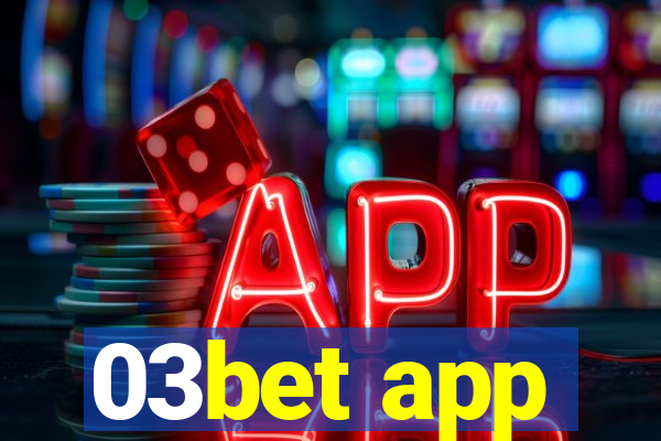 03bet app